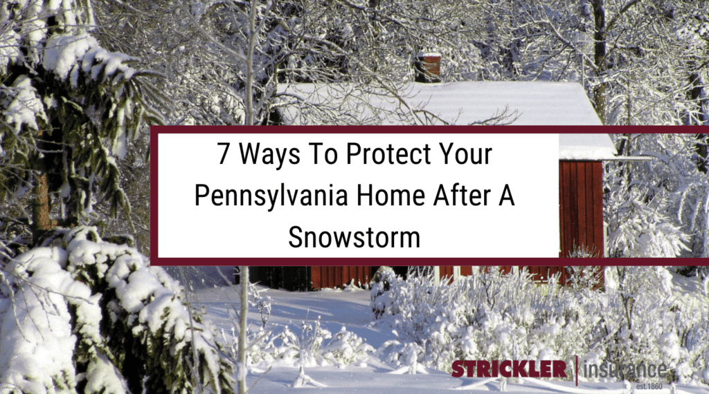 7 ways to protect your PA home after a snowstorm.