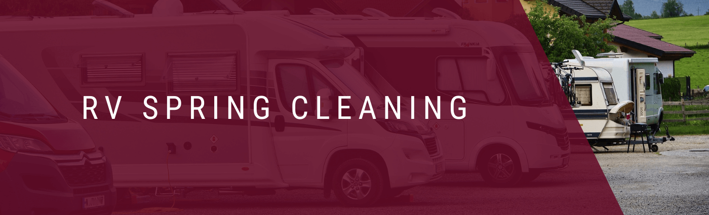 RV spring cleaning and summer camping prep.