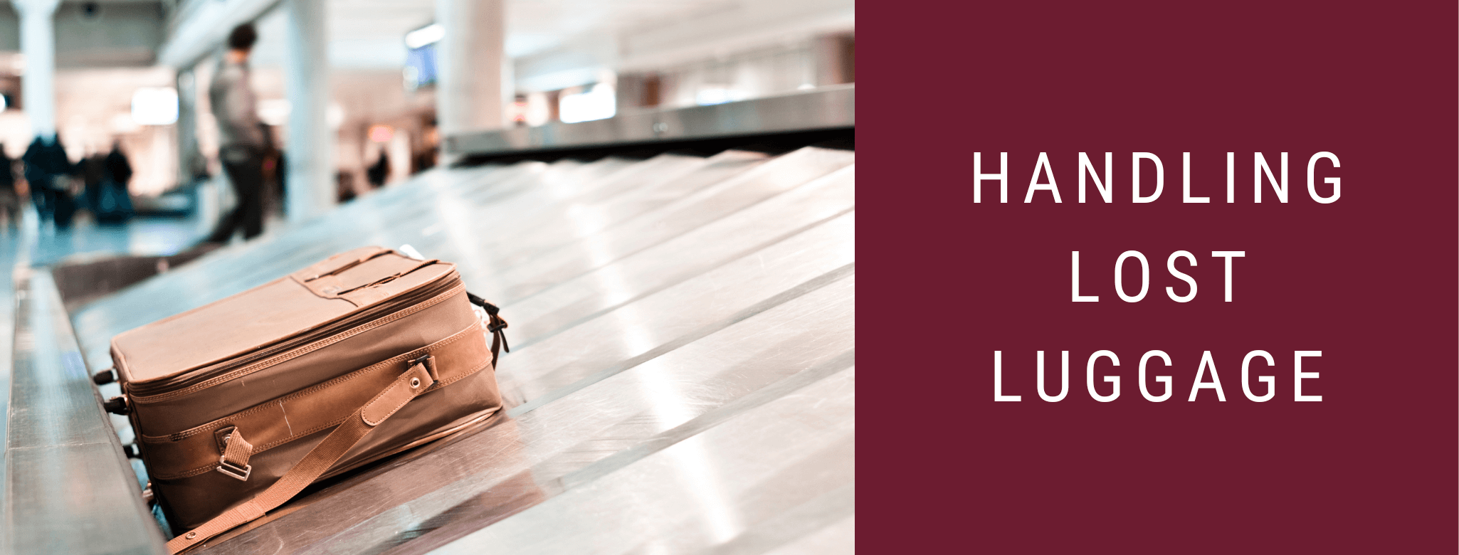 Lost Airline Luggage Everything To Know About Lost Baggage